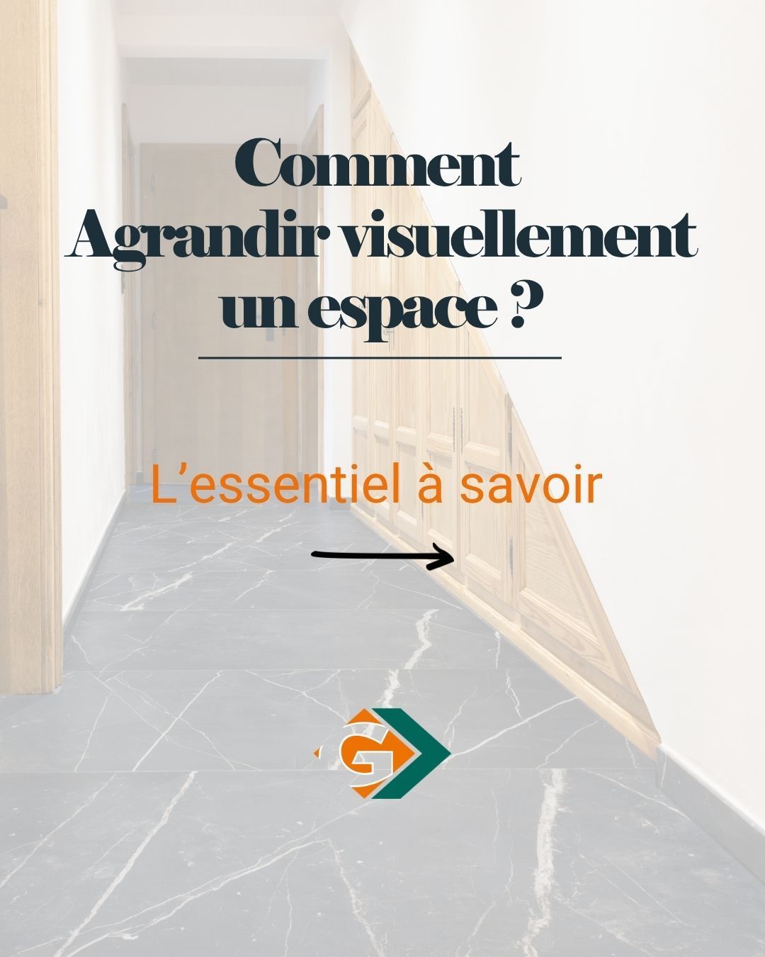 Comment agrandir un espace ?